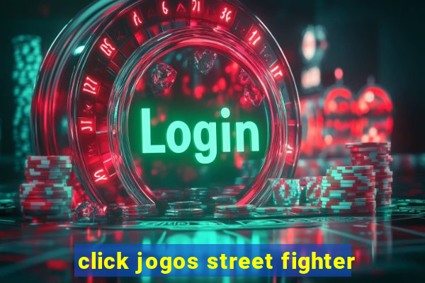 click jogos street fighter